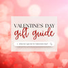 2023 Valentine's Day Gift Guide