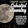 Trend Alert: Celestial Jewelry